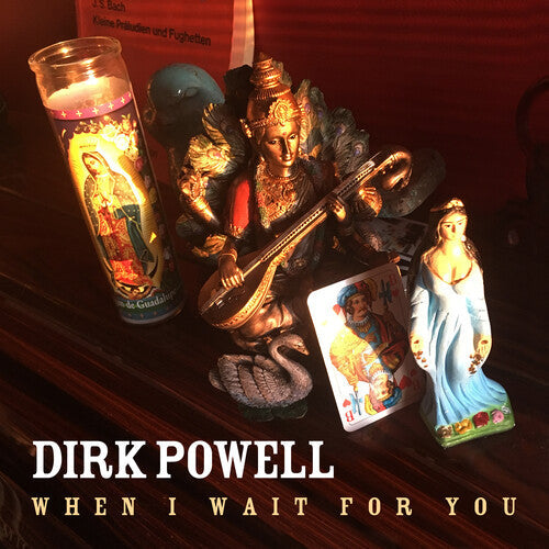 Dirk Powell: When I Wait For You - Record