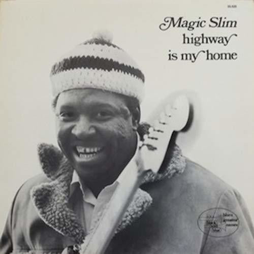 Magic Slim: Highway Is My Home - Record