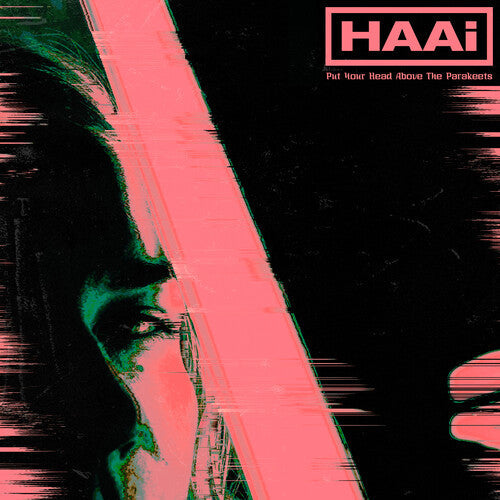 Haai: Put Your Head Above The Parakeets - Record