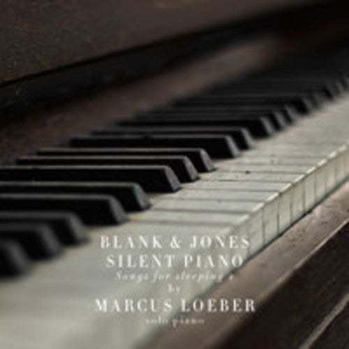 Blank & Jones: Silent Piano: Songs For Sleeping 2 (By Marcus Loeber) - Record