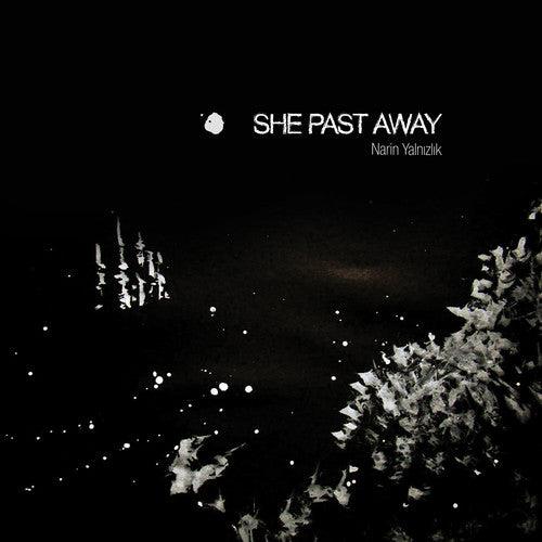 She Past Away- Narin Yalnizlik { VINYL LP }