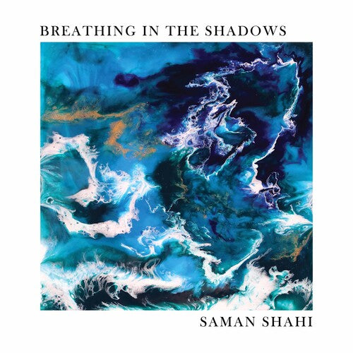 Saman Shahi: Breathing in the Shadows - Record