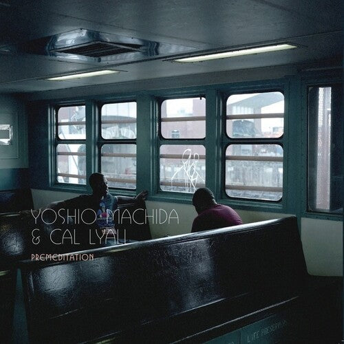 Machida, Yoshio & Lyall, Cal: Premeditation - Record