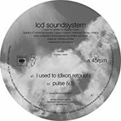LCD Soundsystem- I Used To (Dixon Rework / Pulse v.1) { VINYL LP }