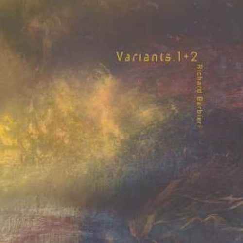 Richard Barbieri- Variants 1+2 (Gate) [180 Gram] (Uk) { VINYL LP }