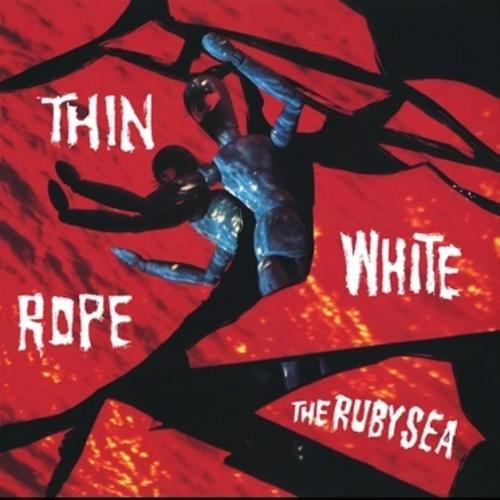 Thin White Rope- The Ruby Sea { VINYL LP }