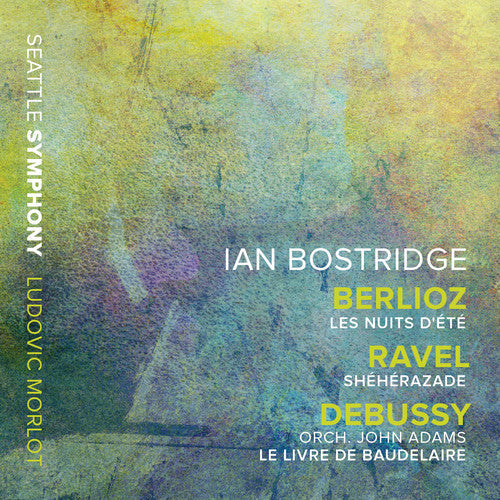 Berlioz / Bostridge / Seattle Symphony: Nuits D'ete / Sheherazade / Livre de Baudelaire - Record