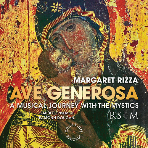 Gaudete Ensemble  Eamonn Dougan: Ave Generosa - Record