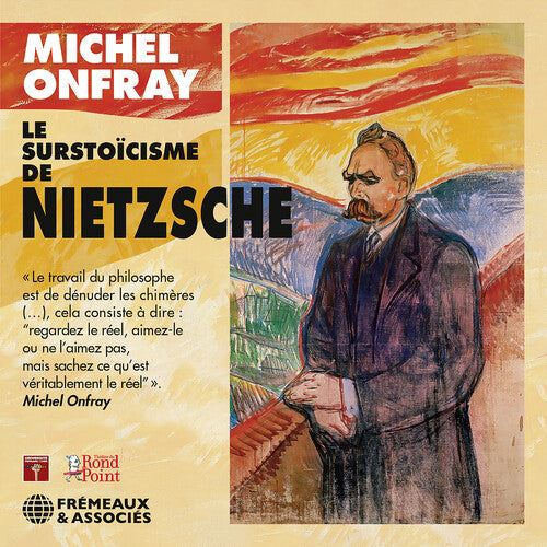 Onfray: Le Surstoicisme de Nietzsche - Record