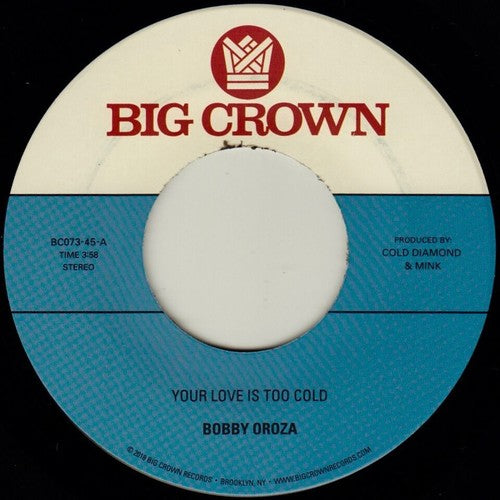 Bobby Oroza- Your Love Is Too Cold / Deja Vu { VINYL LP }