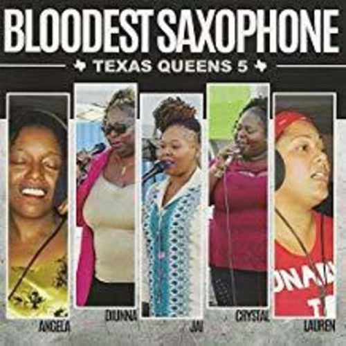 Bloodest Saxophone: Texas Queens 5 - Record