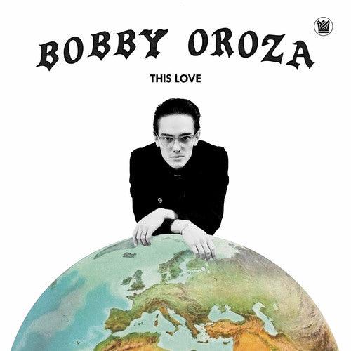 Bobby Oroza- This Love { VINYL LP }