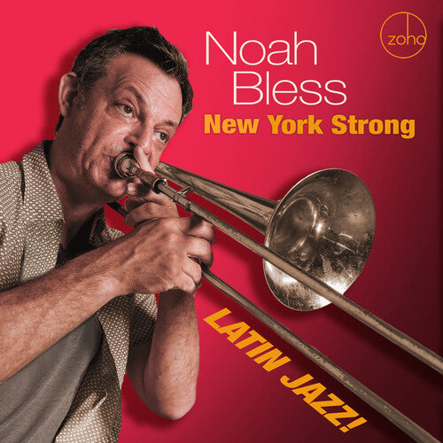 Noah Bless: New York Strong: Latin Jazz - CD
