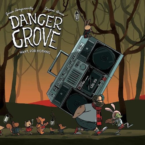 Danger Grove: Want For Nothing - Record