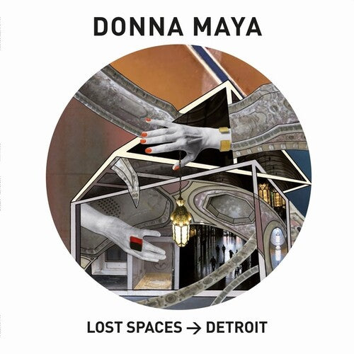 Maya, Donna: Lost Spaces: Detroit - Record