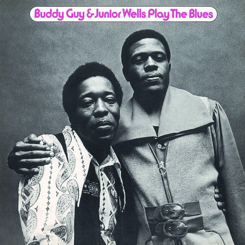 Buddy Guy & Junior Wells: Play the Blues - Record