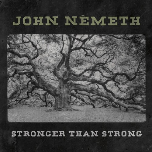 John Nemeth: Stronger Than Strong - Record