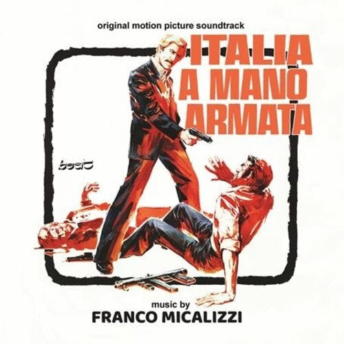 Franco Micalizzi: Italia a Mano Armata (A Special Cop in Action) (Original Soundtrack) - CD