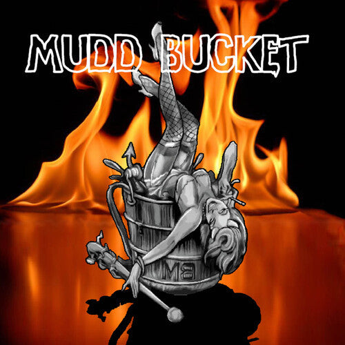 Mudd Bucket: Mudd Bucket - CD