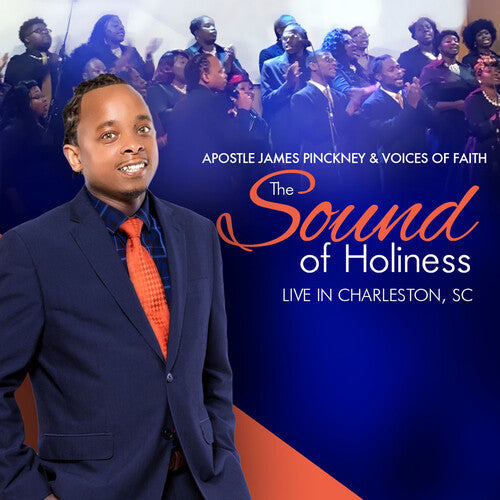 Pinckney, James Apostle & Voices of Faith: The Sound Of Holiness (live In Charleston, SC) - Record