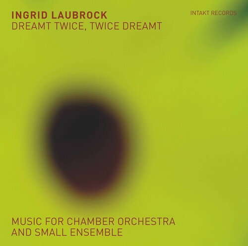 Laubrock: Dreamt Twice / Twice Dreamt - Record