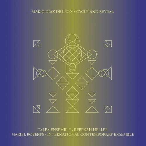 Mario Diaz de Leon: Cycle And Reveal - Record