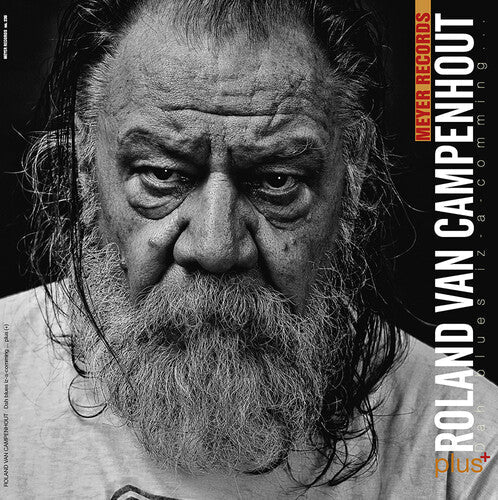 Roland Van Campenhout: Dah Blues Iz-a-comming ..plus[+] - Record