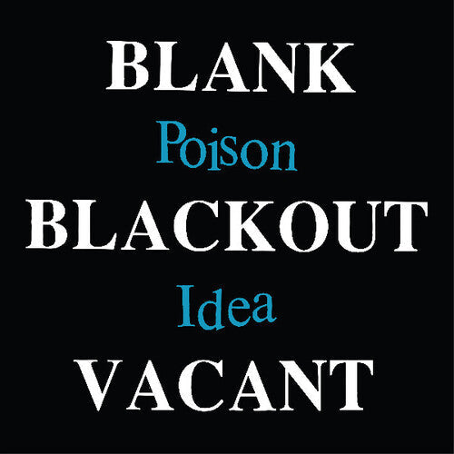 Poison Idea: Blank Blackout Vacant - CD