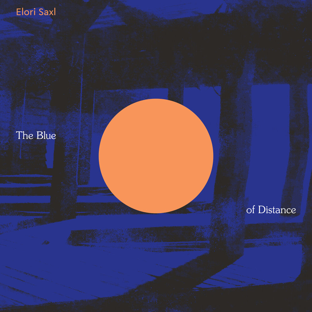 Elori Saxl- Blue Of Distance (Cloudy Clear Vinyl) [Clear Vinyl] { VINYL LP }