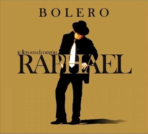 Raphael: Te Llevo En El Corazon: Bolero - CD