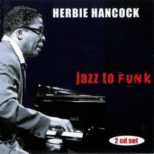 Herbie Hancock: Jazz To Funk - CD