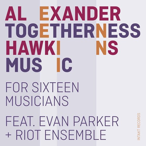 Hawkins / Parker / Riot Ensemble: Togetherness Music - Record