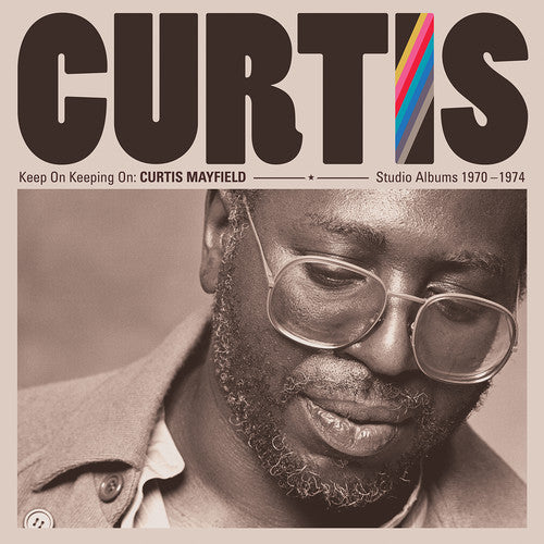 Curtis Mayfield: Keep On Keeping On: Curtis Mayfield Studio Albums 1970-1974 (4CD) - CD