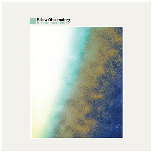 Billow Observatory: III: Chroma / Contour - Record