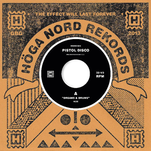 Pistol Disco: Organs & Drums / Beat of the Tune - 7-INCH SINGLE