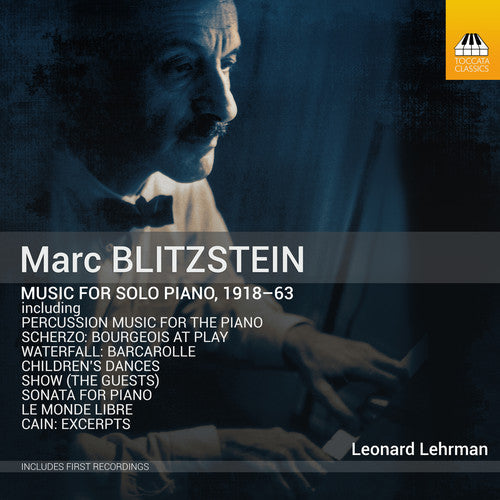 Blitzstein / Lehrman / Williams: Music for Solo Piano 1918-63 - Record