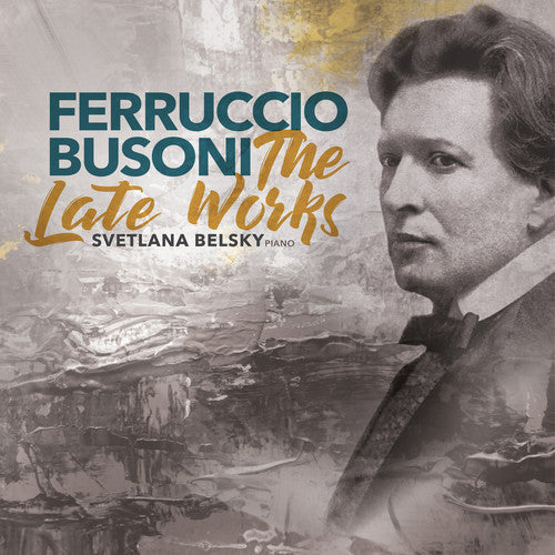 Busoni / Belsky: Late Works - Record