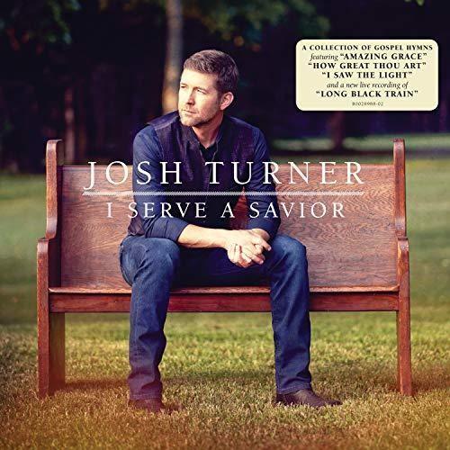 Josh Turner- I Serve A Savior { VINYL LP }