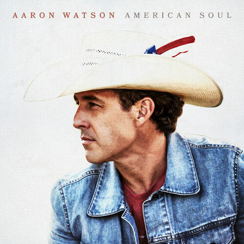 Aaron Watson: American Soul - Record