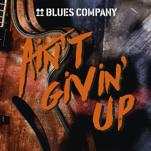 Blues Company: Ain't Givin' Up - Record
