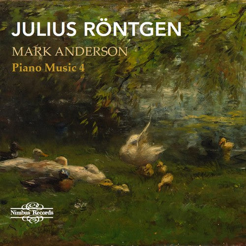 Rontgen / Anderson: Piano Music 4 - Record