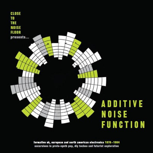 Additive Noise Function: Formative UK European &: Additive Noise Function: Formative UK European & American Electronica 1978-1984 / Various - Record