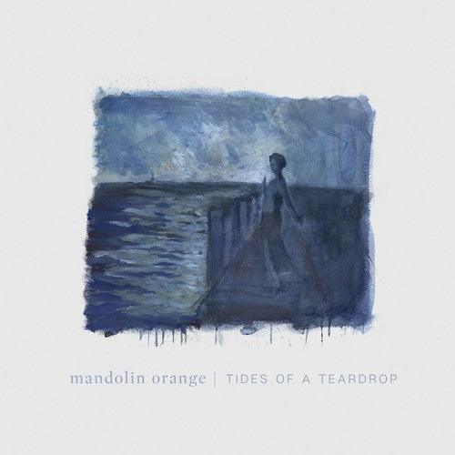Mandolin Orange- Tides Of A Teardrop (standard Edition) { VINYL LP }