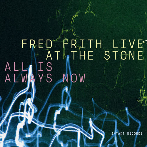 Anderson, Laurie / Frith, Fred: All Is Always Now - Record
