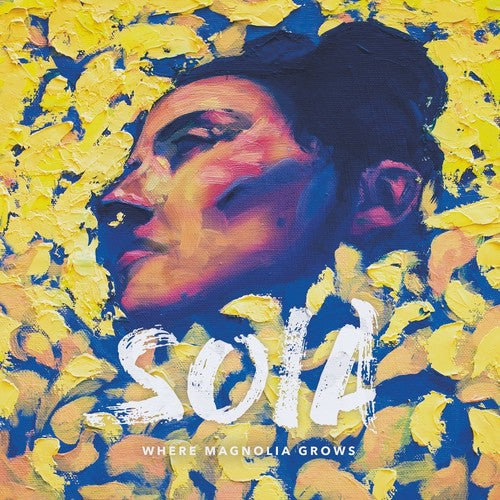 Soia: Where Magnolia Grows - VINYL