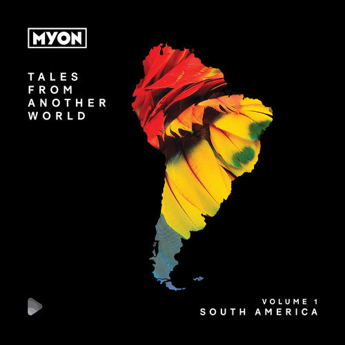 Myon: Tales From Another World: Volume 1 South America - Record