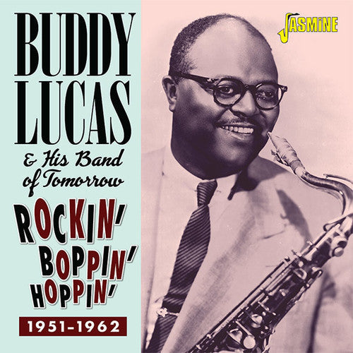 Lucas, Buddy & His Band of Tomorrow: Rockin Boppin & Hoppin 1951-1962 - Record