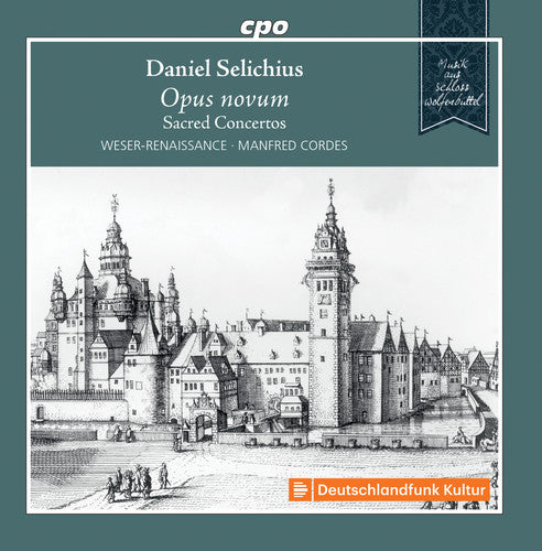 Selichius / Weser-Renaissance: Opus Novum - Record