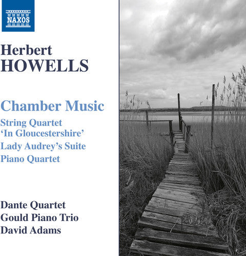 Howells / Adams / Dante Quartet: Chamber Music - Record