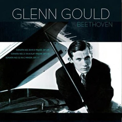 Beethoven / Gould, Glenn: Beethoven: Piano Sonatas 30 31 & 32 - Record